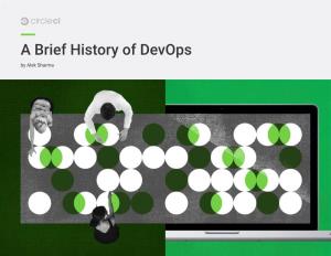 A Brief History of Devops by Alek Sharma Introduction: History in Progress