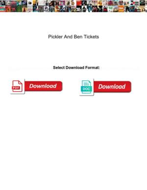 Pickler and Ben Tickets