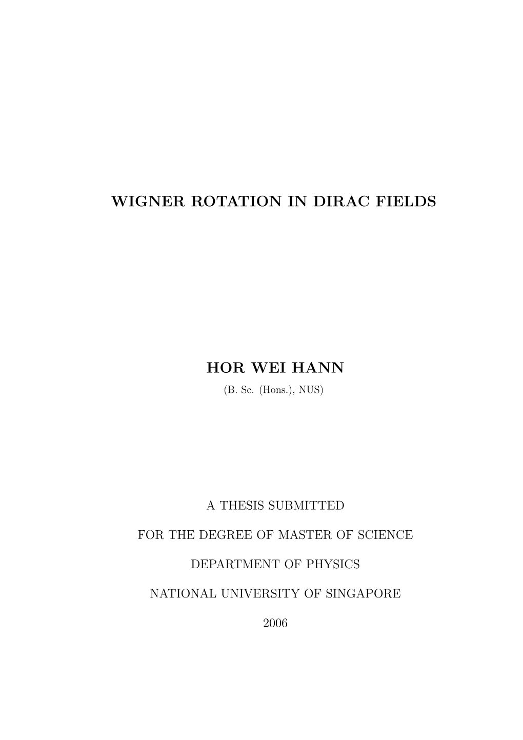 Wigner Rotation in Dirac Fields Hor Wei Hann