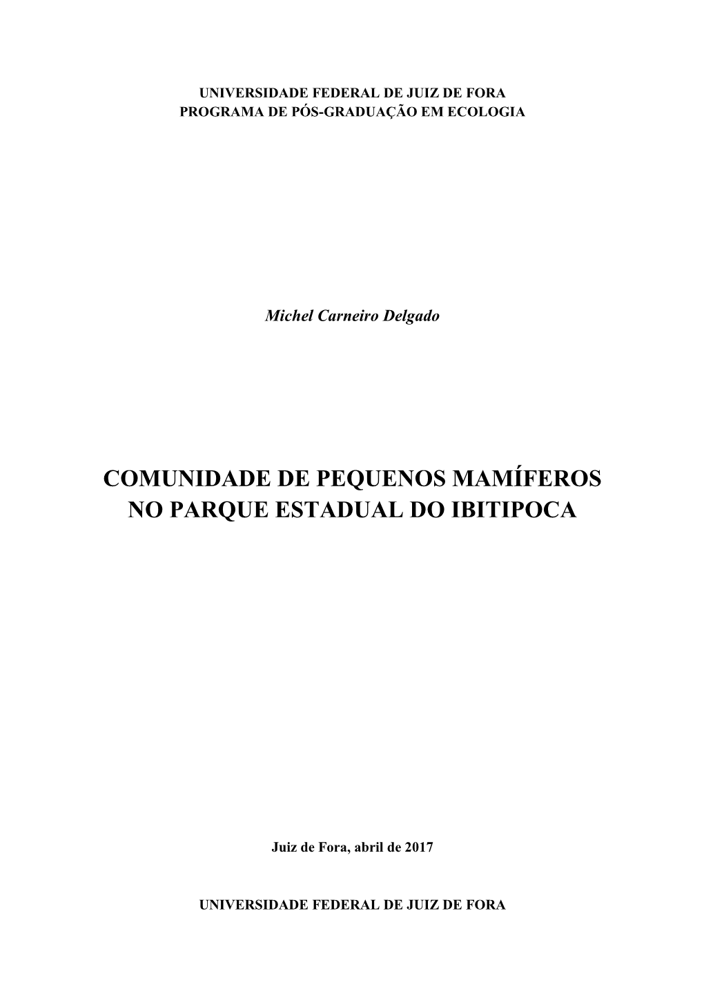 Comunidade De Pequenos Mamíferos No Parque Estadual Do Ibitipoca