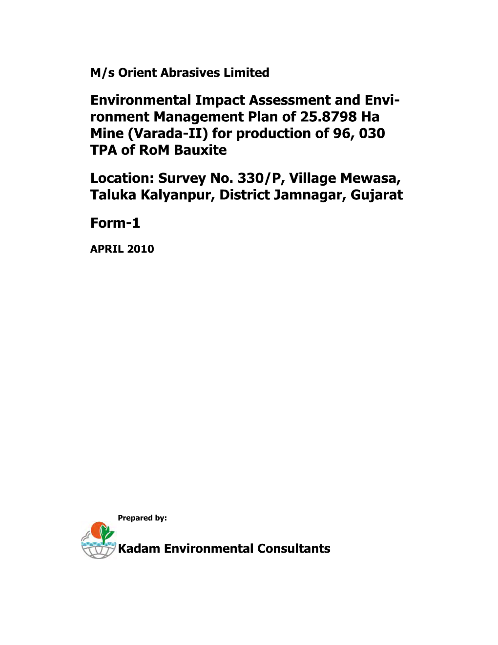 Environmental Impact Assessment and Envi- Ronment Management Plan of 25.8798 Ha Mine (Varada-II) for Production of 96, 030 TPA of Rom Bauxite