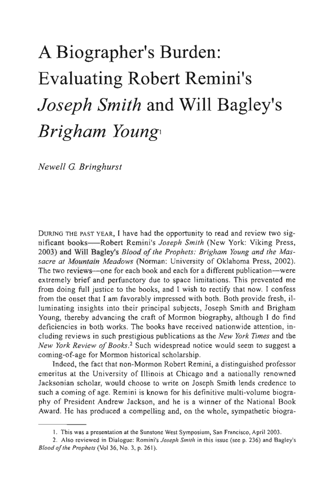 Evaluating Robert Remini's Joseph Smith and Will Bagley's Brigham Youngs