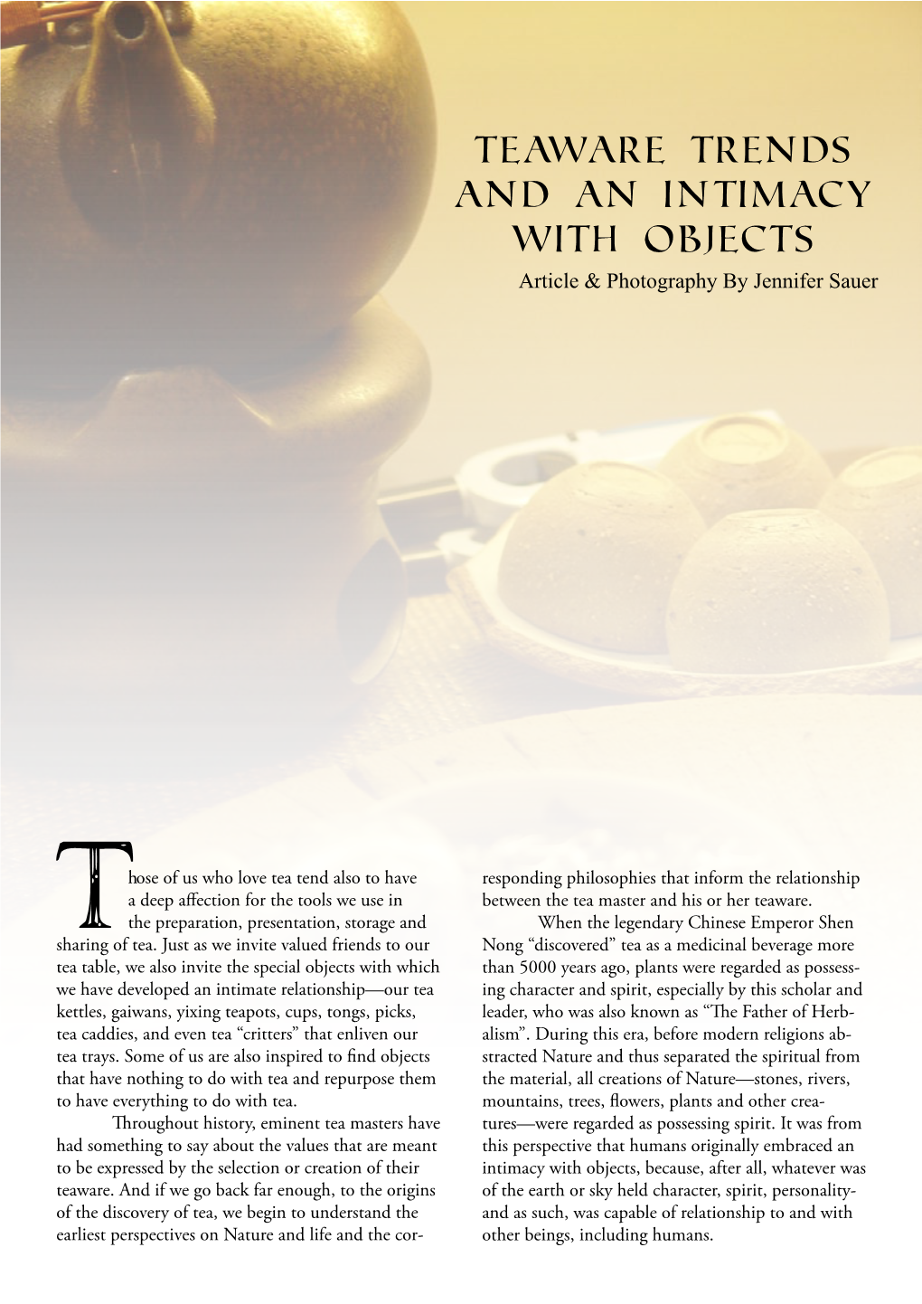 Teaware Trends and an Intimacy with Objects Article & Photography by Jennifer Sauer