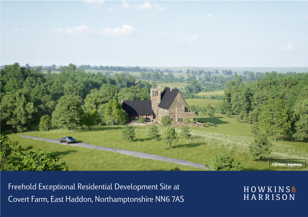 Freehold Exceptional Residential Development Site at Covert Farm, East Haddon, Northamptonshire NN6 7AS