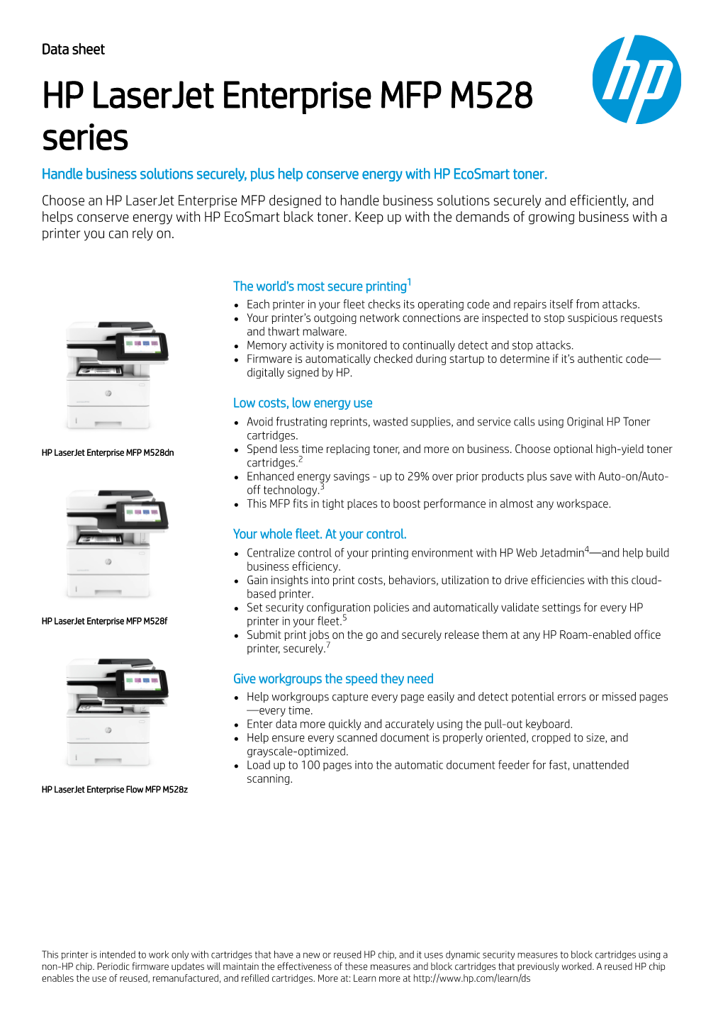 HP Laserjet Enterprise MFP M528 Series Handle Business Solutions Securely, Plus Help Conserve Energy with HP Ecosmart Toner