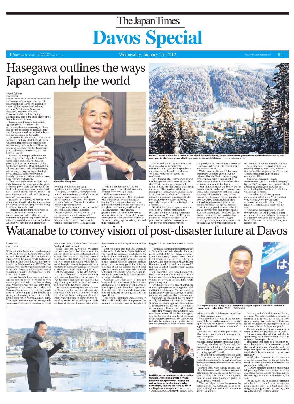 Hasegawa Outlines the Ways Japan Can Help the World Watanabe to Convey Vision of Post-Disaster Future at Davos