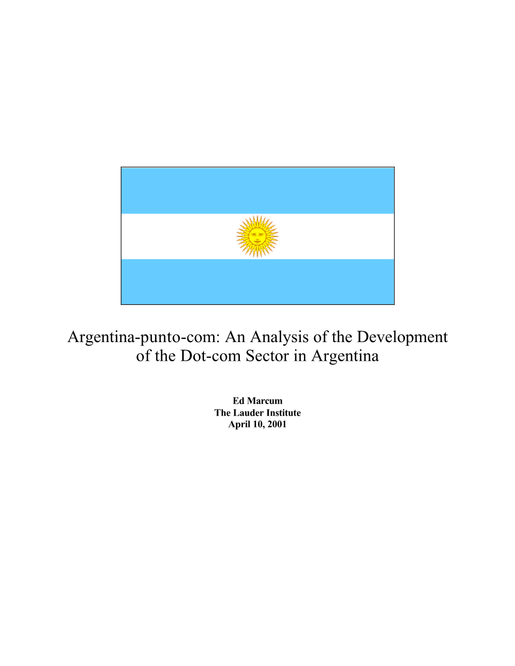 Argentina-Punto-Com: an Analysis of the Development of the Dot-Com Sector in Argentina