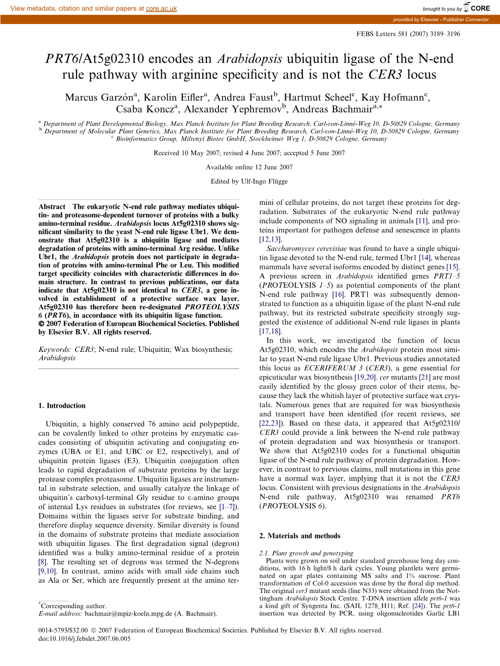 PRT6/At5g02310 Encodes an Arabidopsis Ubiquitin Ligase of the N-End Rule Pathway with Arginine Speciﬁcity and Is Not the CER3 Locus