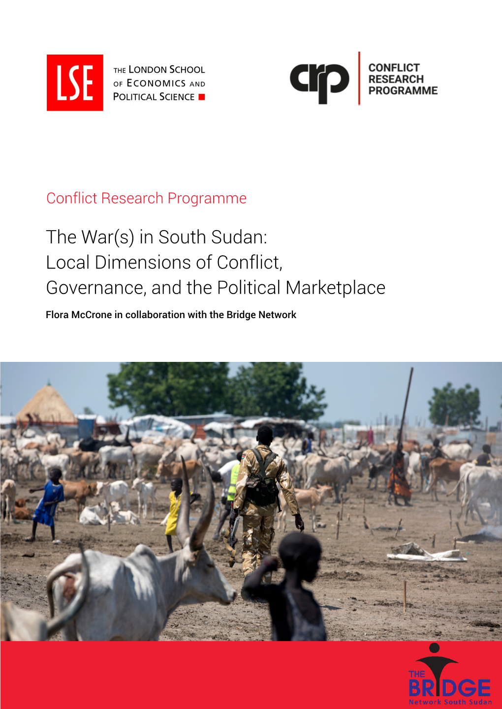 The War(S) in South Sudan: Local Dimensions of Conflict, Governance, and the Political Marketplace