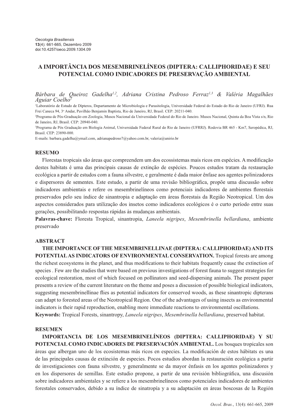 A Importância Dos Mesembrinelíneos (Diptera: Calliphoridae) E Seu Potencial Como Indicadores De Preservação Ambiental