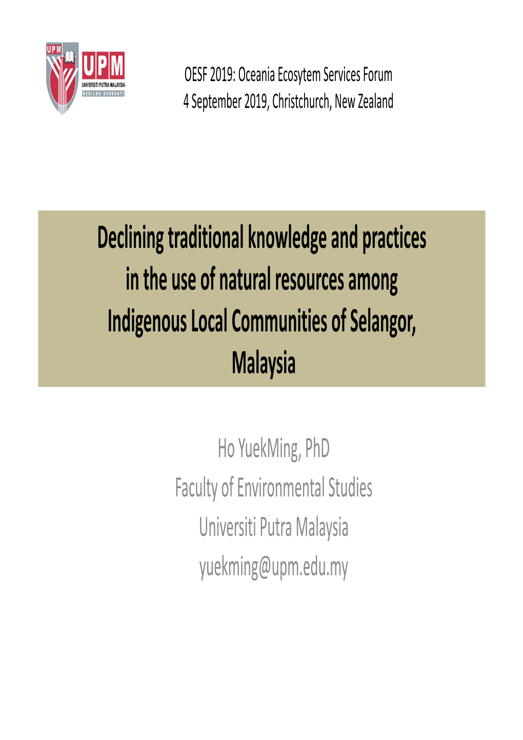 Declining Traditional Knowledge and Practices in the Use of Natural Resources Among Indigenous Local Communities of Selangor, Malaysia