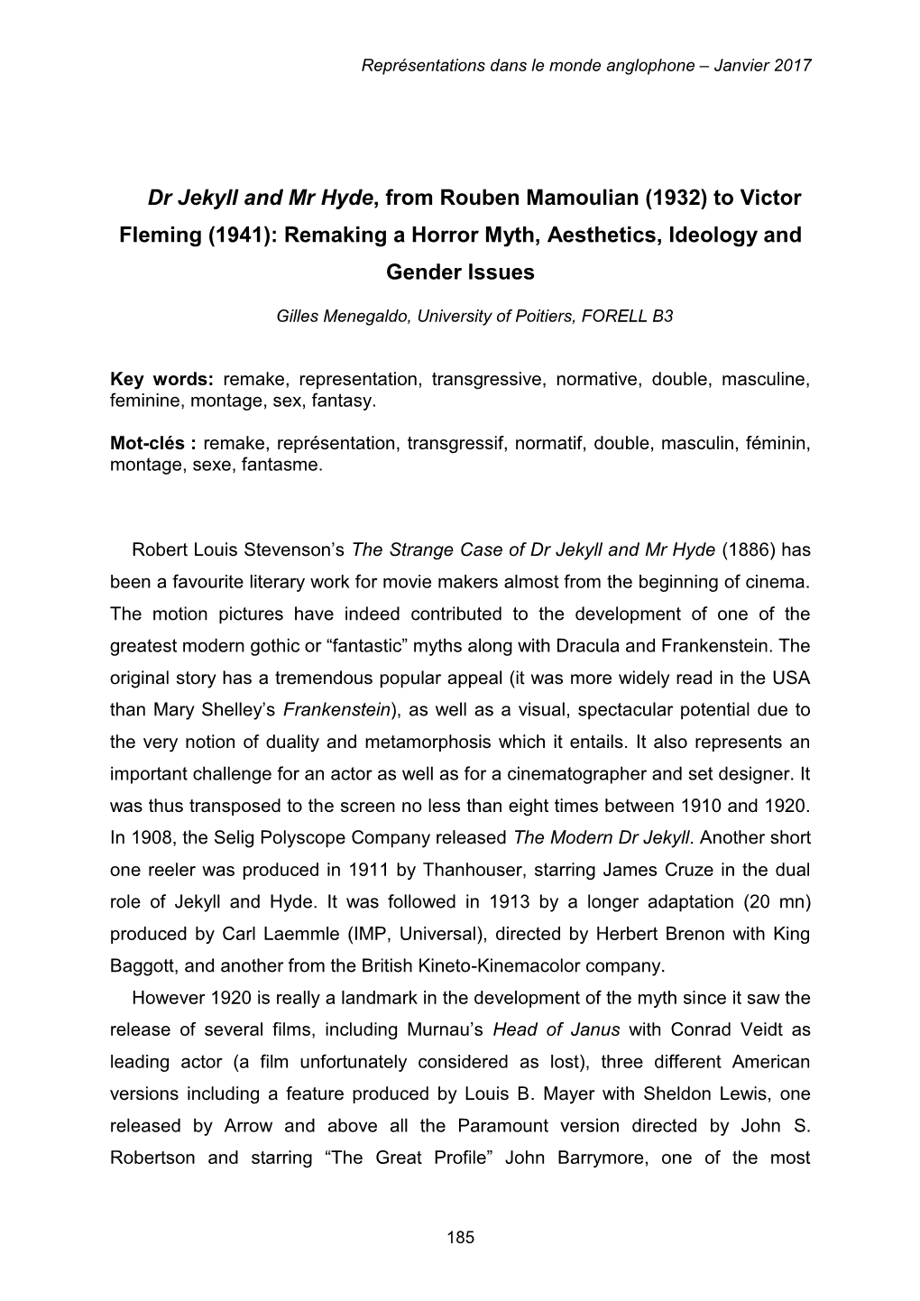 Dr Jekyll and Mr Hyde, from Rouben Mamoulian (1932) to Victor Fleming (1941): Remaking a Horror Myth, Aesthetics, Ideology and Gender Issues