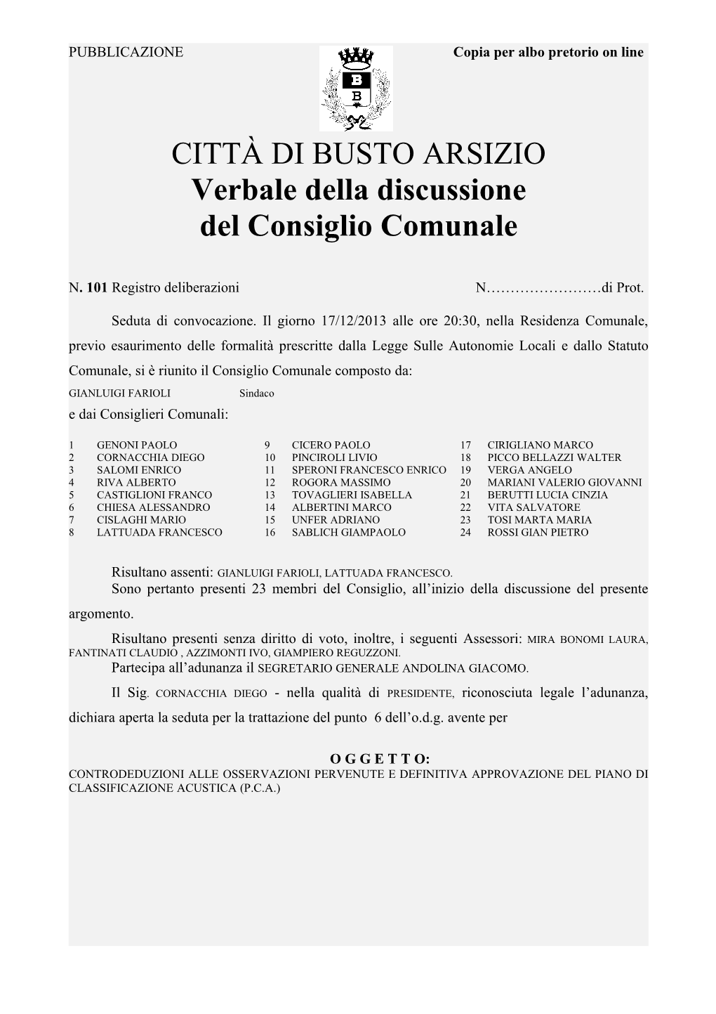 CITTÀ DI BUSTO ARSIZIO Verbale Della Discussione Del Consiglio Comunale