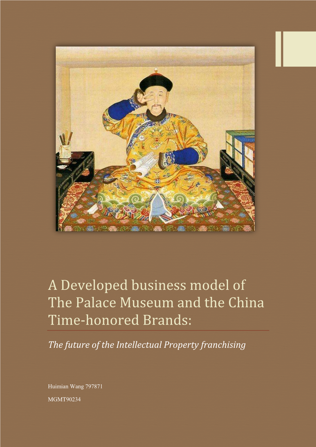 A Developed Business Model of the Palace Museum and the China Time-Honored Brands
