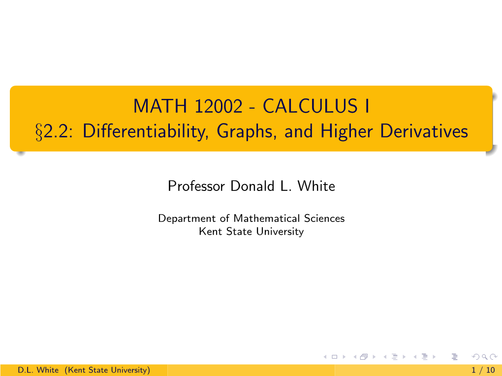 CALCULUS I §2.2: Differentiability, Graphs, and Higher Derivatives