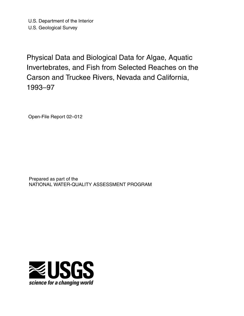 Physical Data and Biological Data for Algae, Aquatic Invertebrates, and Fish from Selected Reaches on the Carson and Truckee Rivers, Nevada and California, 1993–97