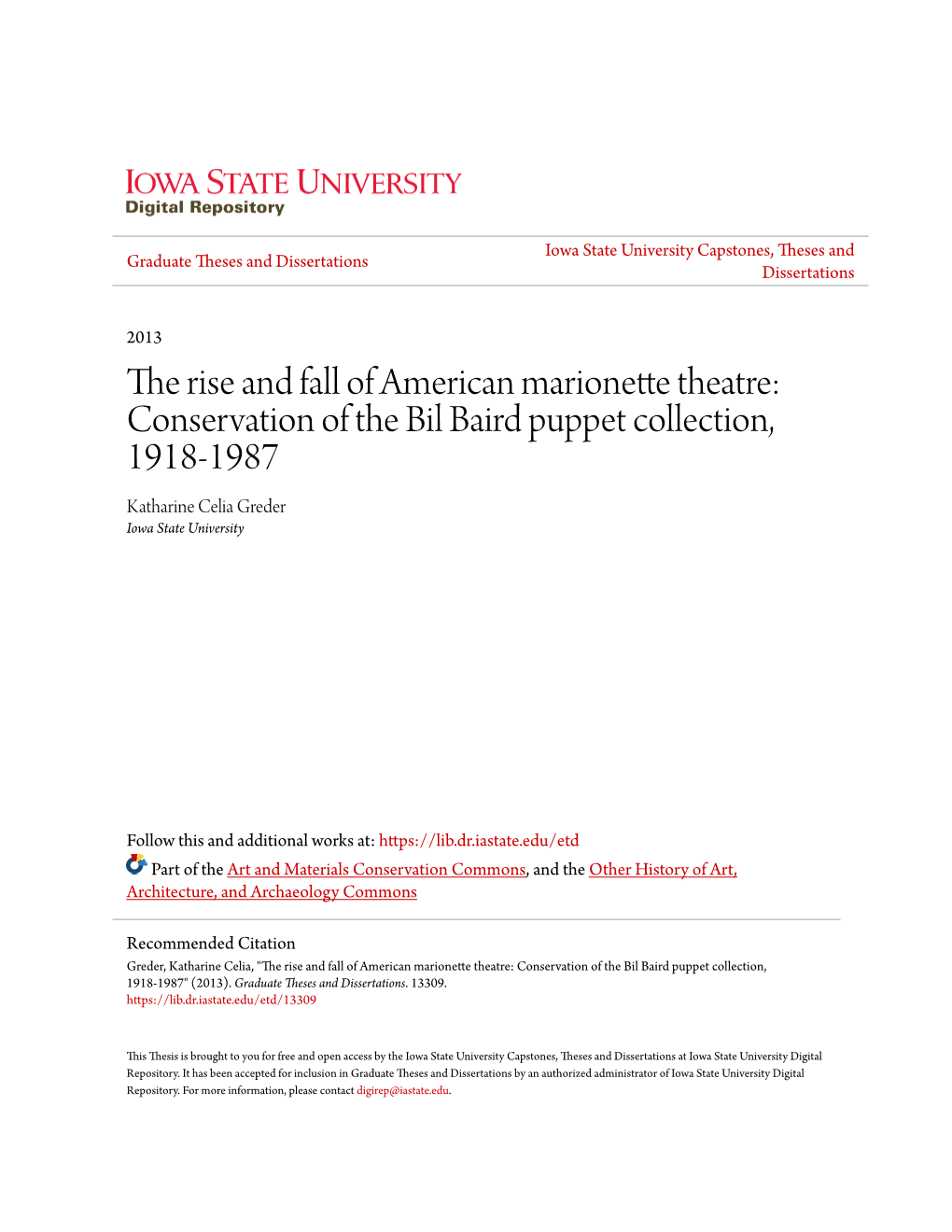 The Rise and Fall of American Marionette Theatre: Conservation of the Bil Baird Puppet Collection, 1918-1987 Katharine Celia Greder Iowa State University