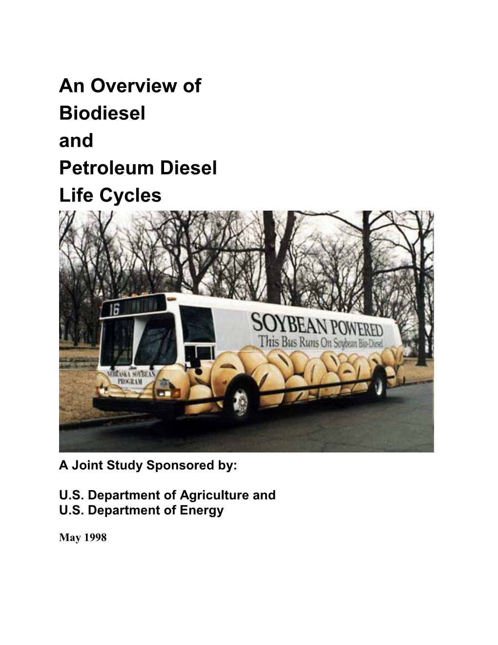 An Overview of Biodiesel and Petroleum Diesel Life Cycles