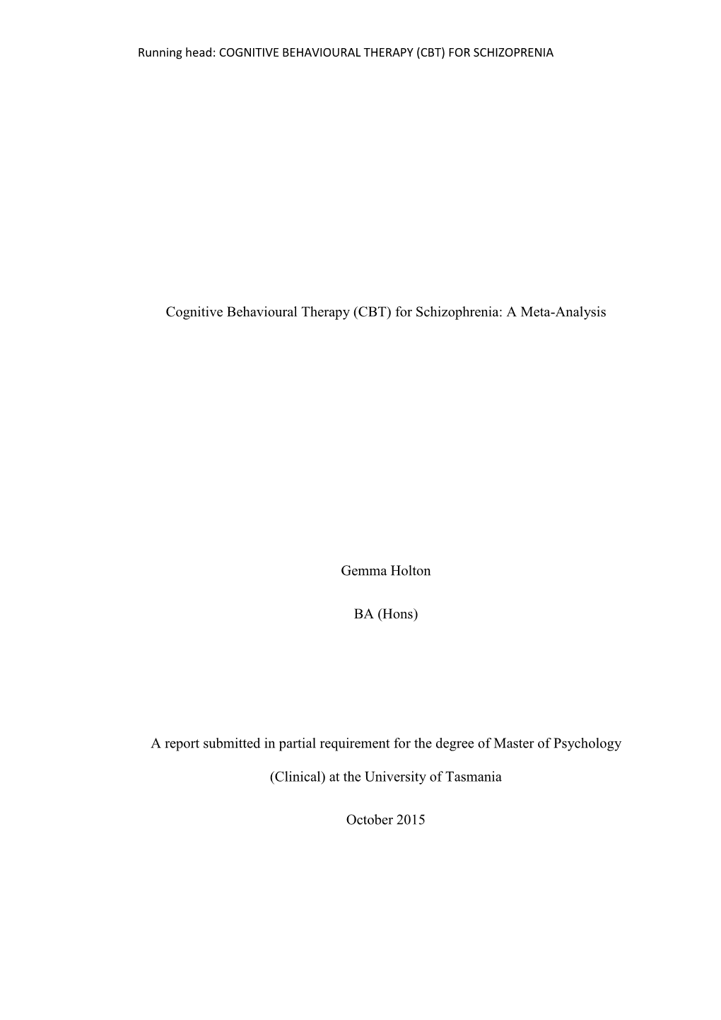 Cognitive Behavioural Therapy (CBT) for Schizophrenia: a Meta-Analysis