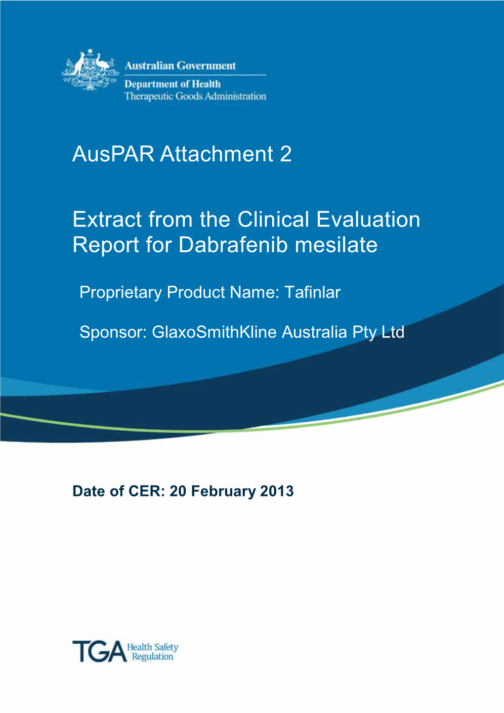 Attachment 2. Extract from the Clinical Evaluation Report for Dabrafenib