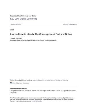 Law on Remote Islands: the Convergence of Fact and Fiction