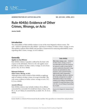 Rule 404(B): Evidence of Other Crimes, Wrongs, Or Acts