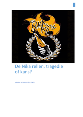 De Nika Rellen, Tragedie of Kans?