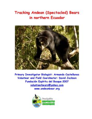 Tracking Andean (Spectacled) Bears in Northern Ecuado Rr