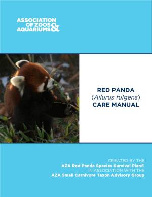RED PANDA (Ailurus Fulgens) CARE MANUAL