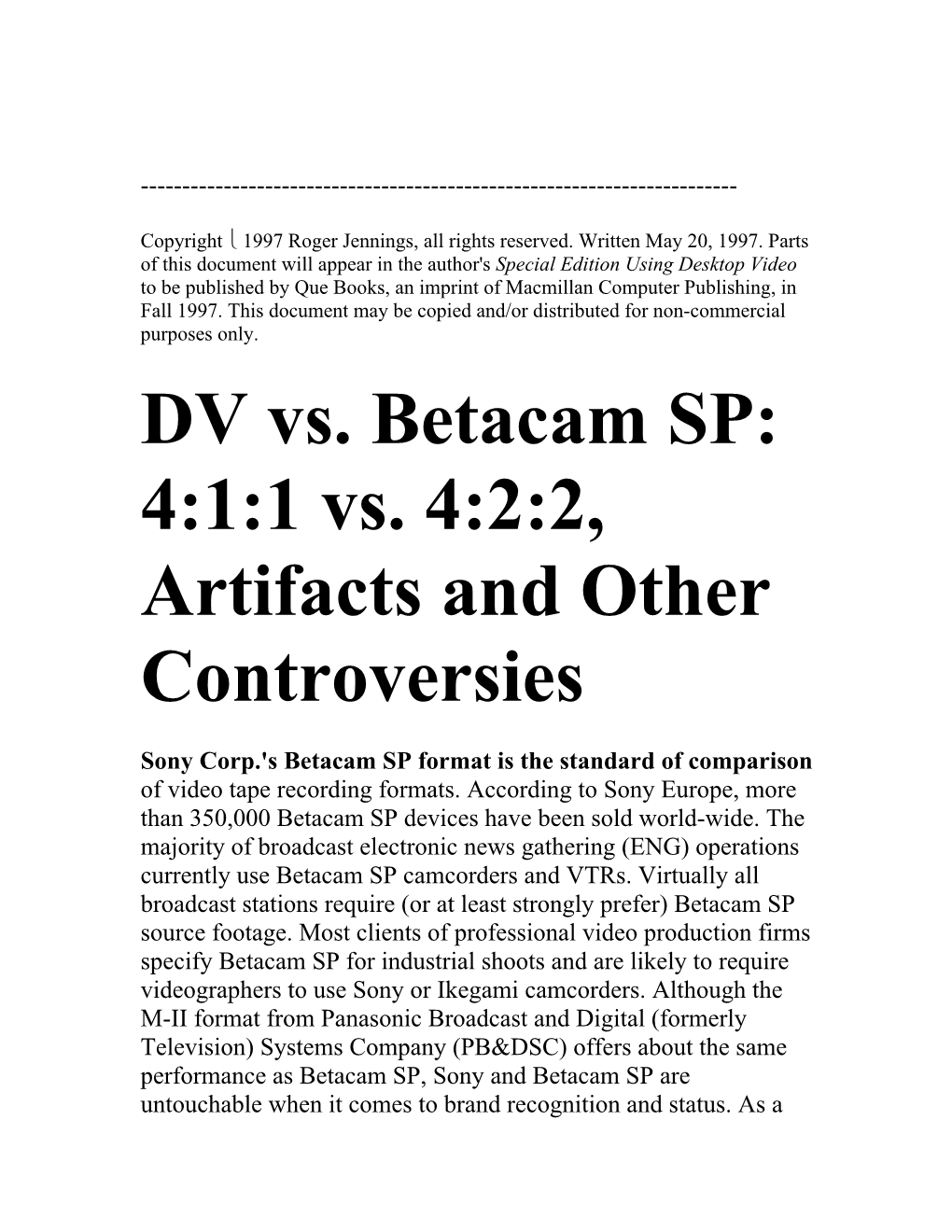 DV Vs. Betacam SP: 4:1:1 Vs