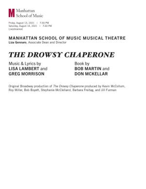 THE DROWSY CHAPERONE Music & Lyrics by Book by LISA LAMBERT and BOB MARTIN and GREG MORRISON DON MCKELLAR