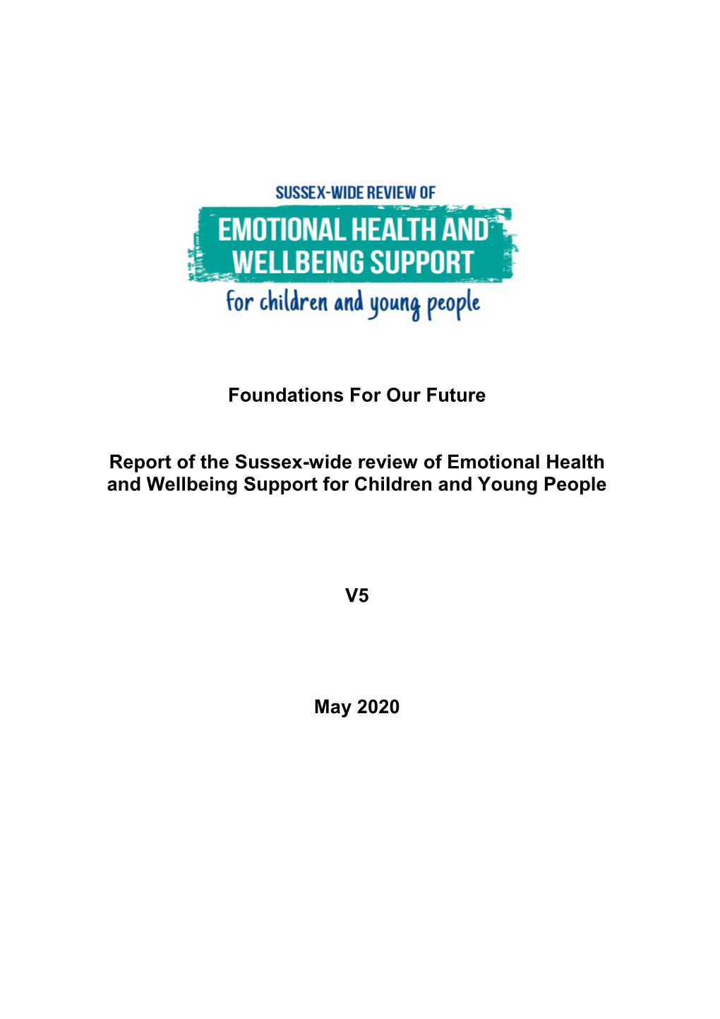 Foundations for Our Future Report of the Sussex-Wide Review Of