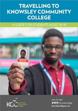 Travelling to Knowsley Community College a Guide for Students Aged 16-18