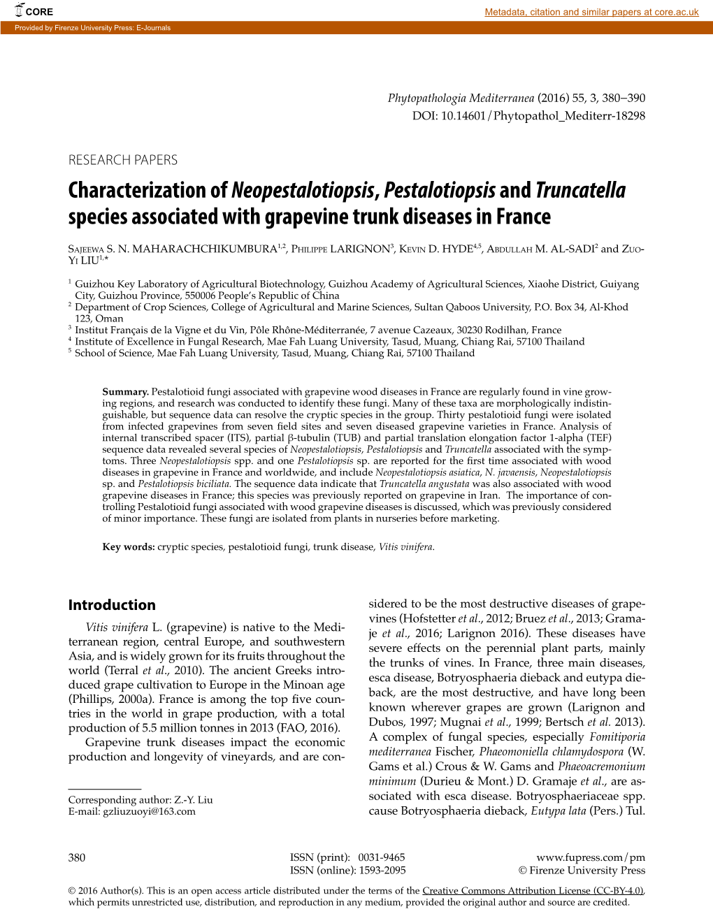 Characterization of Neopestalotiopsis, Pestalotiopsis and Truncatella Species Associated with Grapevine Trunk Diseases in France