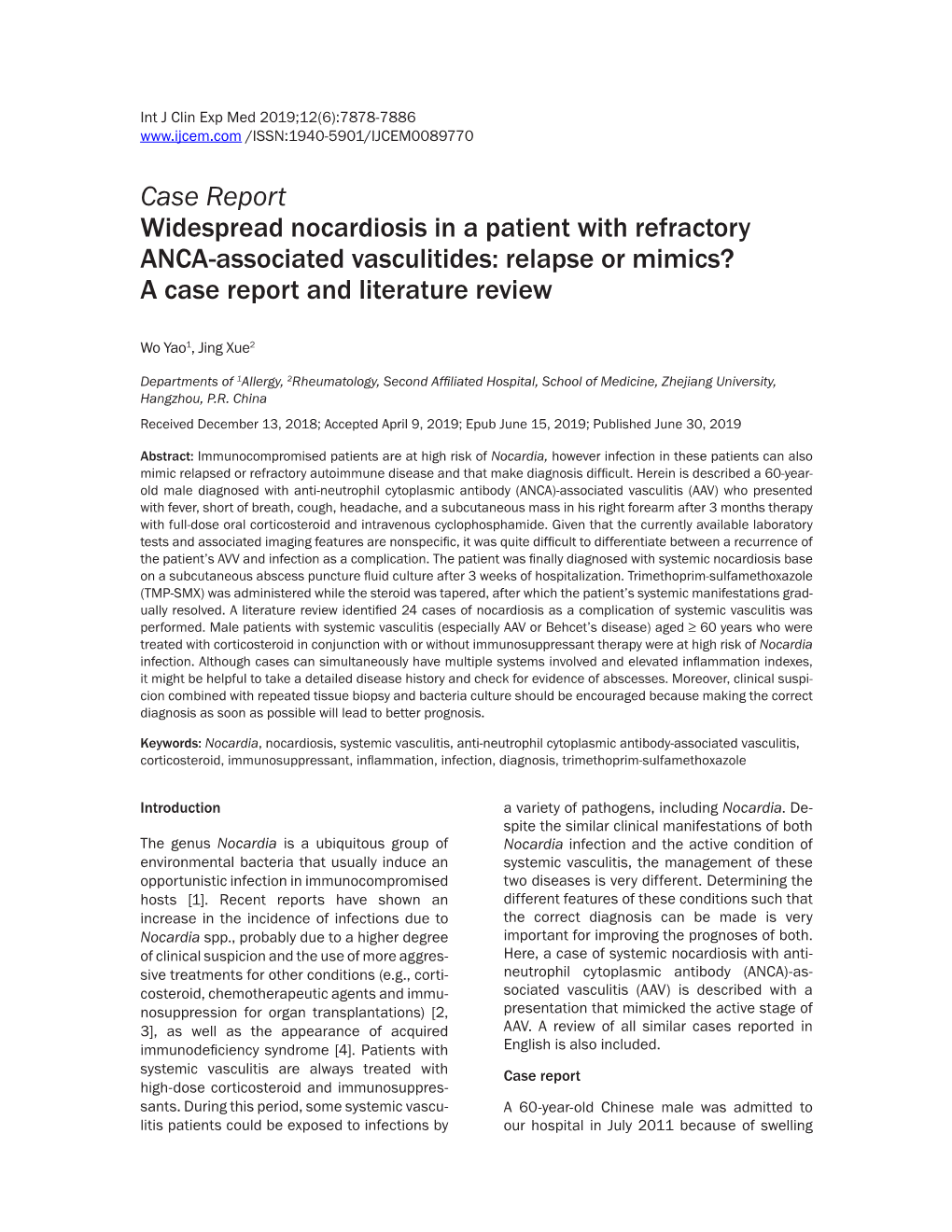 Case Report Widespread Nocardiosis in a Patient with Refractory ANCA-Associated Vasculitides: Relapse Or Mimics? a Case Report and Literature Review