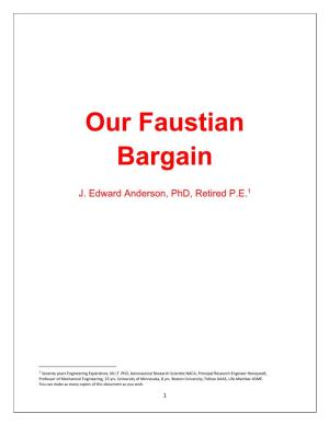 Our Faustian Bargain