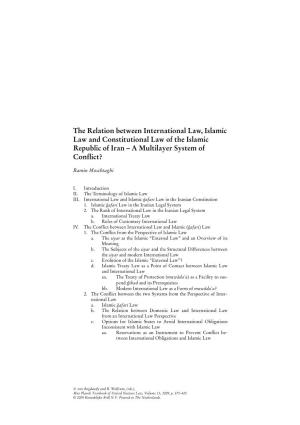 The Relation Between International Law, Islamic Law and Constitutional Law of the Islamic Republic of Iran – a Multilayer System of Conflict?