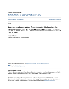 Commemorating an African Queen Ghanaian Nationalism, the African Diaspora, and the Public Memory of Nana Yaa Asantewaa, 1952–2009