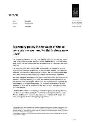 Monetary Policy in the Wake of the Co-Rona Crisis – We Need to Think