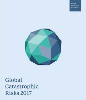 Global Catastrophic Risks 2017 INTRODUCTION