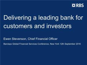 Delivering a Leading Bank for Customers and Investors