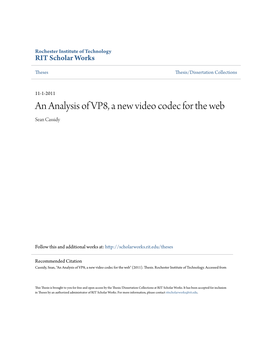 An Analysis of VP8, a New Video Codec for the Web Sean Cassidy