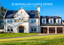 35 Rowallan Castle Estate Kilmaurs • Kilmarnock • Ayrshire • KA3 2DP