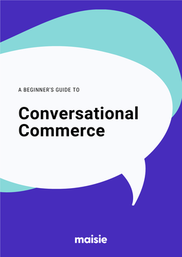 Conversational Commerce Relationships Are Built on Conversations