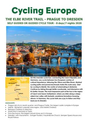 THE ELBE RIVER TRAIL - PRAGUE to DRESDEN SELF GUIDED OR GUIDED CYCLE TOUR - 8 Days/7 Nights 2020