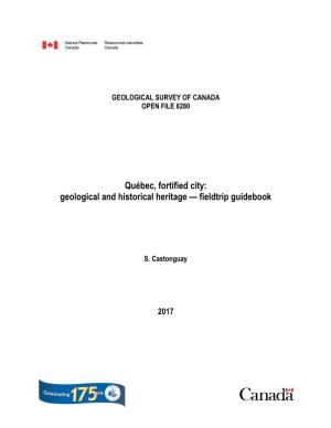 Québec, Fortified City: Geological and Historical Heritage — Fieldtrip Guidebook
