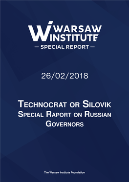Technocrat Or Silovik Special Raport on Russian Governors