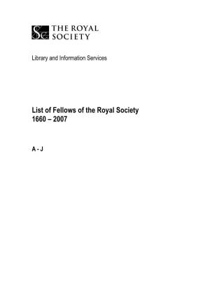 List of Fellows of the Royal Society 1660 – 2007