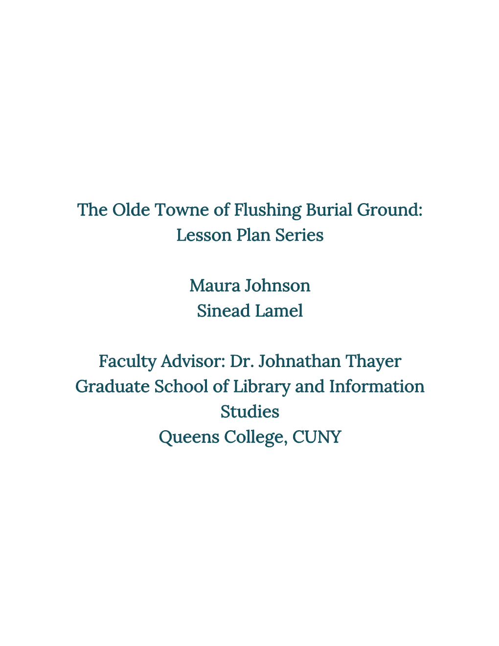 The Olde Towne of Flushing Burial Ground: Lesson Plan Series Maura
