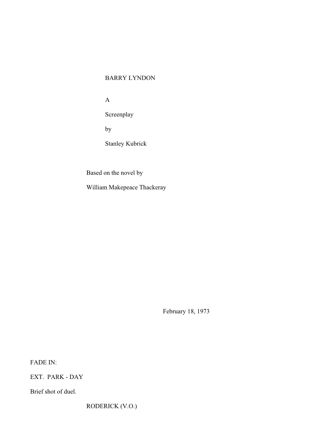 BARRY LYNDON a Screenplay by Stanley Kubrick Based on the Novel
